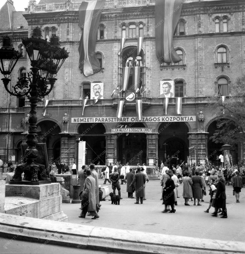 Ünnep - Május 1. - A Nemzeti Parasztpárt székháza