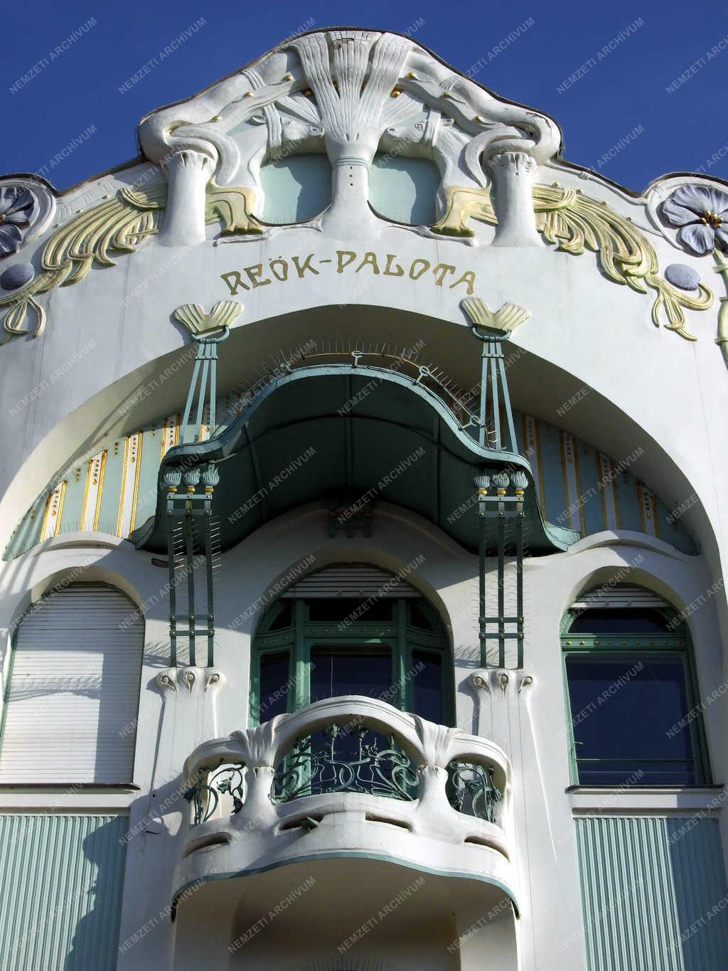 Műemlék épület - Szeged - A szecessziós Reök-palota